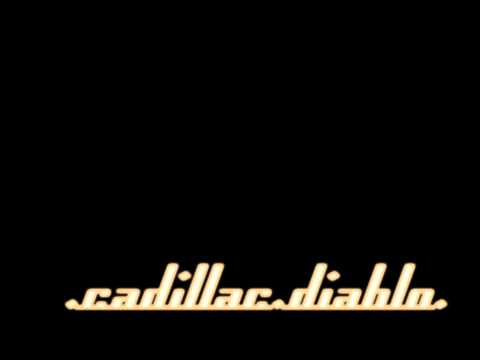 CADILLAC DIABLO - Rápida y Jugosa