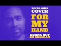 BURNA BOY feat ED SHEERAN - FOR MY HAND [Official Nasheed Cover]