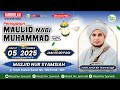 MAULID NABI MUHAMMAD ﷺ HABIB JAMAL BIN THOHA BA AGIL 05 09 2025