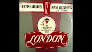 Curtis Hairston - I Want Your Lovin' (12