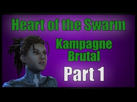 HEART OF THE SWARM Kampagne Brutal - Part 1 (Deutsch) - Liebe, Zerg & Bier