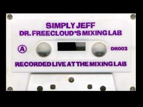 Simply Jeff - Dr. Freecloud's Mixing Lab