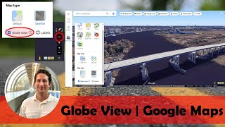 Google Maps Functionality | 3D View with "Globe View" Similar to Googl