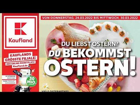 🛒 Kaufland Katalog Prospekt 24. bis 30. März 2022 - Neuigkeiten, Angebote Deutschland 🇩🇪