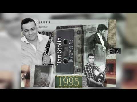 Tan Stolia - Instrumentale e vjeter 1995