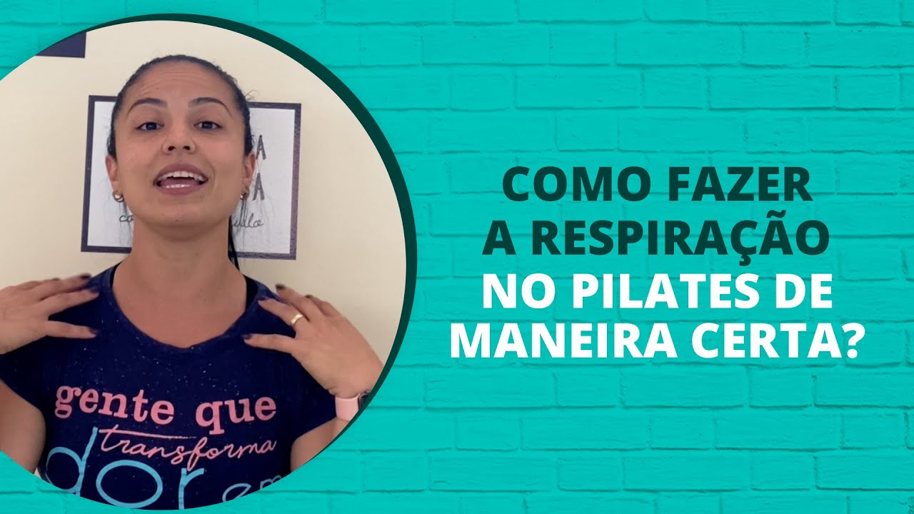 Respiração no Pilates: entenda como funciona e saiba realizar da forma correta