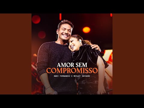 Video thumbnail for Amor Sem Compromisso (Ao Vivo)