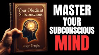 Your Subconscious Mind Is Waiting for Your Orders (full Audiobook) by Joseph Murphy