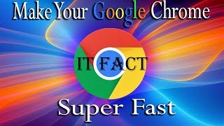 How to Make Google Chrome 400% Faster *2017*[4 TIPS]