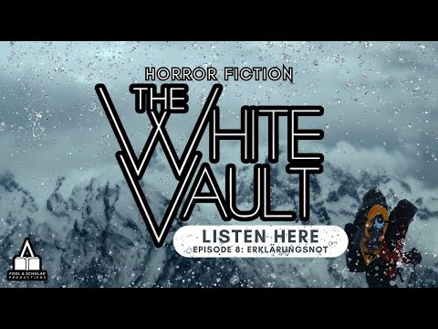 The White Vault | Season 1 | Ep. 8 | Erklärungsnot | The Arctic Horror Story