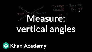 Find measure of vertical angles | Angles and intersecting lines | Geometry | Khan Academy