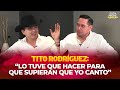 “LO TUVE QUE HACER PARA QUE SUPIERAN QUE YO CANTO” | TITO RODRÍGUEZ en Esta Noche Grupera