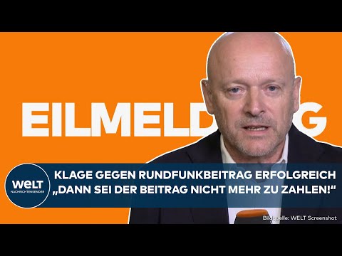 DEUTSCHLAND: Donnerschlag! Klage gegen Rundfunkbeitrag erfolgreich! So argumentiert das Gericht