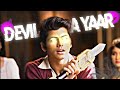 Devil Mera Yaar FT Aladdin Status