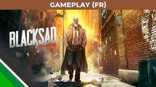 Blacksad: Under the Skin | Gameplay Video FR | Microids, Pendulo Studios & YS Interactive