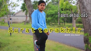 Download lagu SURAT TERAKHIR || NOER HALIMAH || VALEN AKBAR ( COVER ) mp3 Download lagu SURAT TERAKHIR || NOER HALIMAH || VALEN AKBAR ( COVER ) mp3
