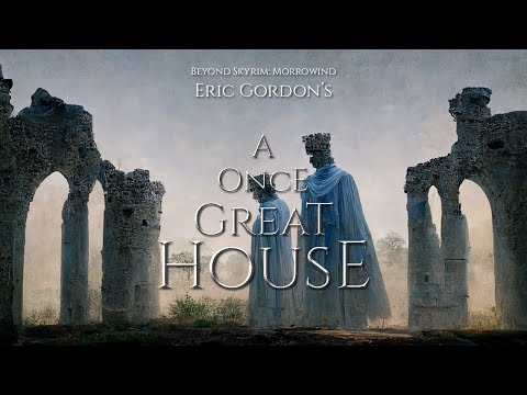Eric Gordon (Beyond Skyrim - Morrowind) — “A Once Great House” [Extended] (1 Hr.)