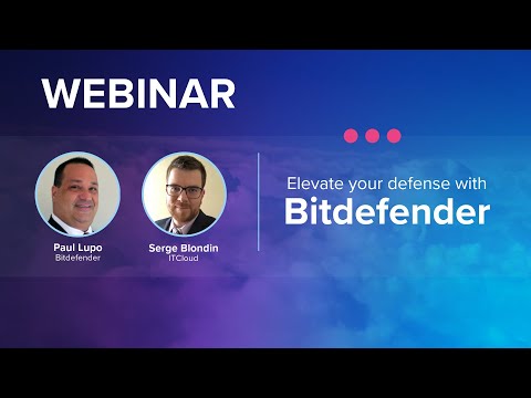 Nov. 2024 - Elevate your Defense with Bitdefender GravityZone Cloud MSP Security