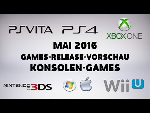 Games-Release-Vorschau - Mai 2016 - Konsole // powered by Konsolenschnäppchen.de