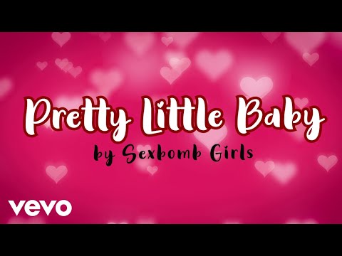 Sexbomb Girls - Pretty Little Baby [Lyric Video]