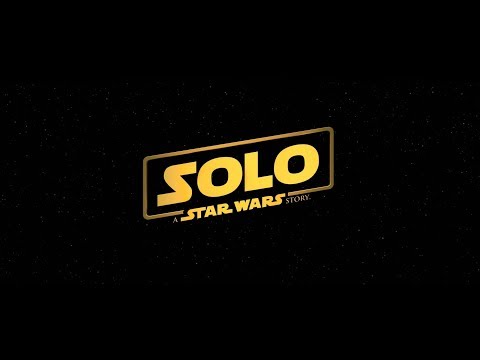 Teaser Trailer Alert: Solo: A Star Wars Story | Lucasfilm