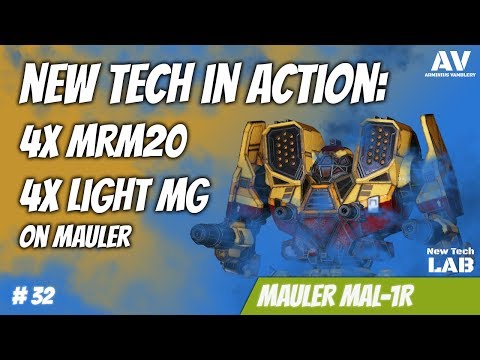 #32 MWO New Tech LAB - Mauler MAL-1R with 4xMRM20 4xLMG