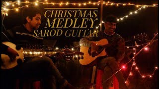 CHRISTMAS MEDLEY | SAROD | GUITAR | SILENT NIGHT| CAROL OF THE BELLS| JINGLE BELLS
