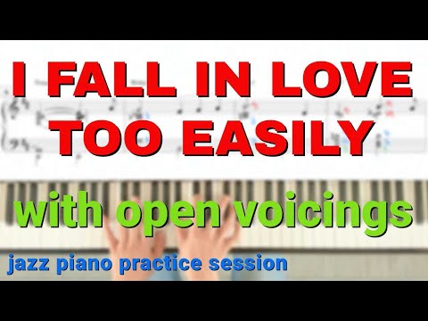 I Fall In Love Too Easily with Open Voicings