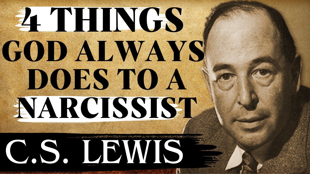 Chosen Ones: 4 Things God ALWAYS Does to a Narcissist | C.S Lewis