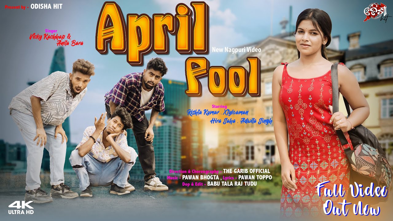 APRIL FOOL || THE GARIB OFFICIAL || ADWITA SINGH || NEW NAGPURI SONG 2024 ||