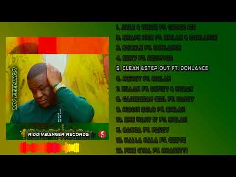 Riddimbanger ft. Dohlance - Clean & Step Out | Album My Feelings (5/13)