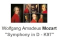 Mozart - Symphony in D [K97]