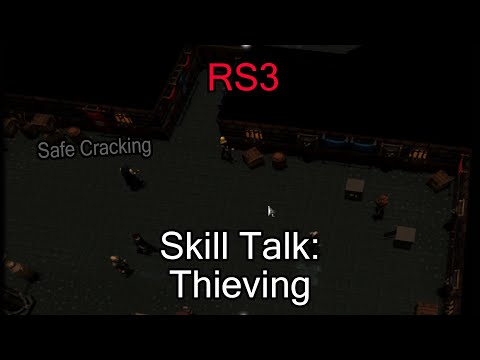 RS3: Skill Talk: Thieving (Safe Cracking)