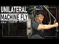 Unilateral Machine Fly (Great For Chest Imbalance)