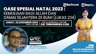 OASE Spesial Natal: Kemuliaan Bagi Allah dan Damai Sejahtera di Bumi (Lukas 2:14)