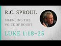 Silencing the Voice of Doubt (Luke 1:18–25) — A Sermon by R.C. Sproul
