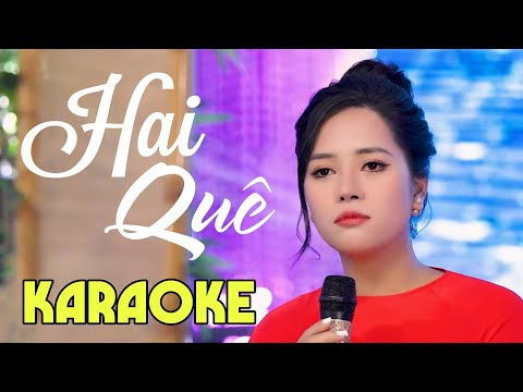 Hai Quê Karaoke - Tone nữ dễ hát | Hà Thơ