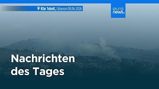 Nachrichten des Tages | 9. Juni 2026 - Mittagsausgabe