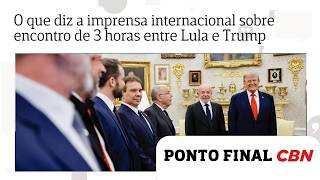 O que diz a imprensa internacional sobre encontro entre Lula e Trump