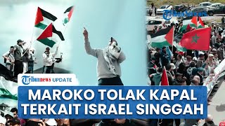 Bela Gaza, Ribuan Warga Maroko Tolak Kapal Diduga Angkut Suku Cadang Jet Tempur AS ke Israel Singgah