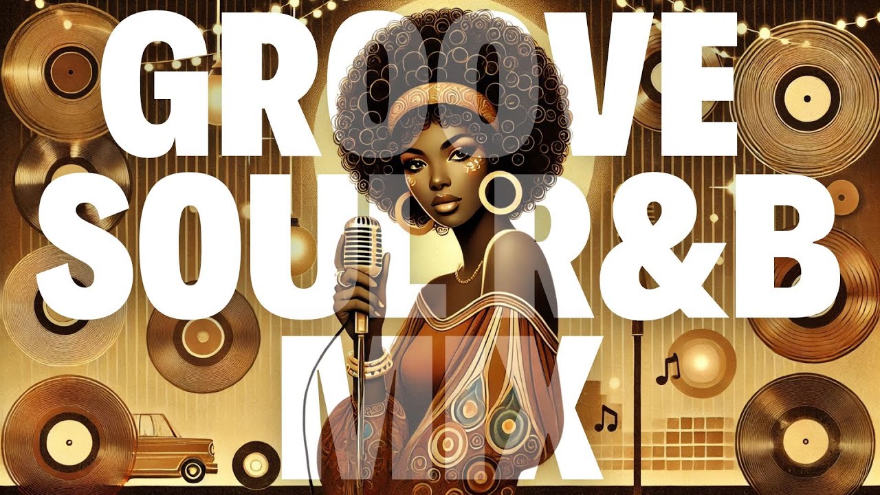 【Groove Soul & R&B Playlist Mix】 Relaxing & Smooth Vibes for Any Mood | グルーヴソウルR&Bプレイリスト