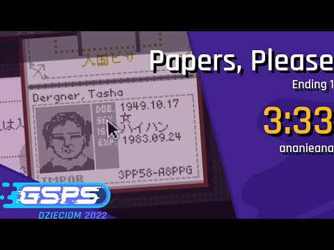 GSPS Dzieciom 2022 - Papers, Please [Ending 1] - ananieana