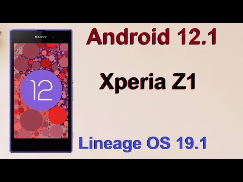 How to Update Android 12.1 in SONY XPERIA Z1(Lineage OS 19.1) Custom Rom Install and Review