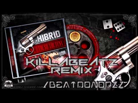 Hibrid - Az Utolsó Töltény [ KILLABEATZ REMIX ]