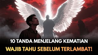 Download lagu 10 TANDA MENJELANG KEMATIAN! Wajib Waspada!|tanda kematian dalam Islam mp3