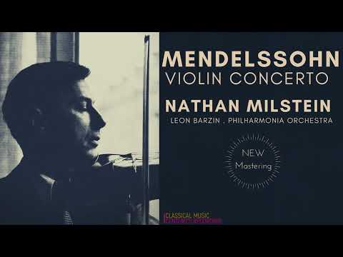 Mendelssohn - Violin Concerto in E minor, Op. 64 (Century's recording: Nathan Milstein, Leon Barzin)