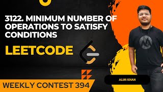 YouTube video '3122. Minimum Number of Operations to Satisfy Conditions || Leetcode Weekly Contest'