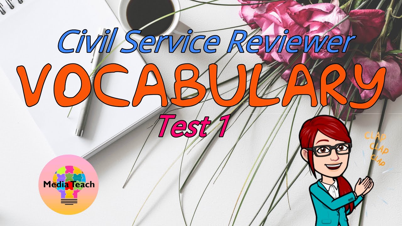 Vocabulary Test 1 | Civil Service Reviewer | Media Teach