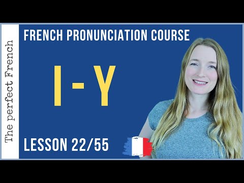 Pronunciation of I and Y in French | Lesson 22 | French pronunciation course