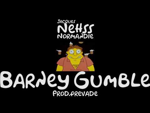 Nehss Normandie - Barney Gumble (Prod. Prevade)